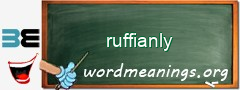 WordMeaning blackboard for ruffianly